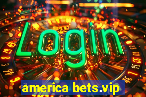 america bets.vip